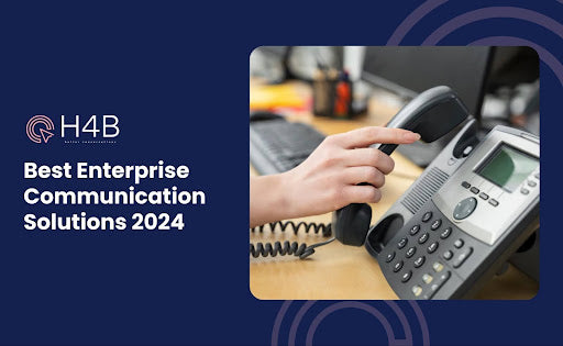 Best Enterprise Communication Solutions 2024