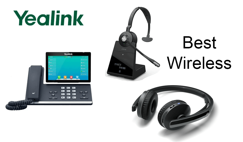 Best wireless headset for Yealink T53,T54,T55,T56,T57,T58 - Headsets4business